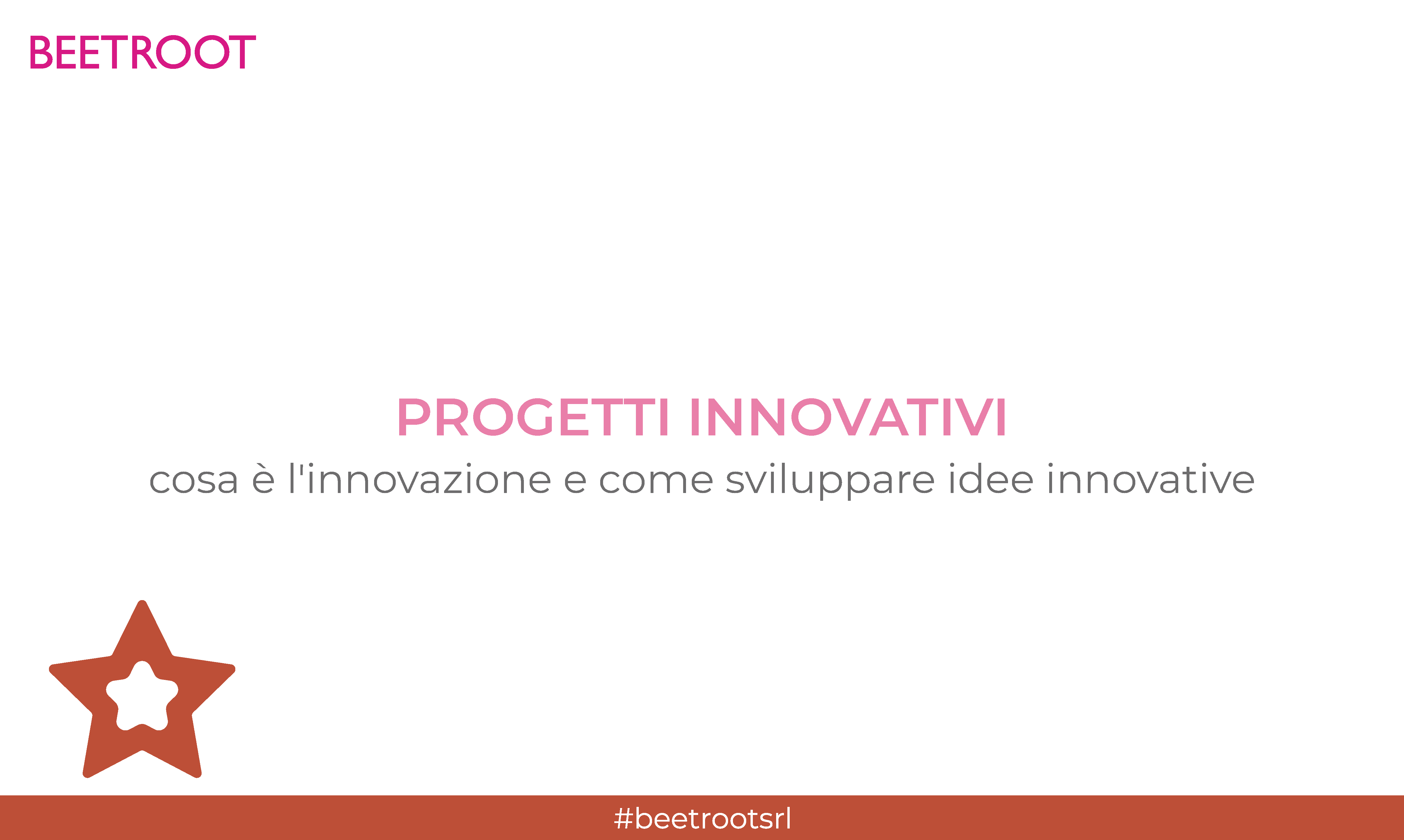 Progetti Innovativi | Cosa è innovazione e come sviluppare idee innovative