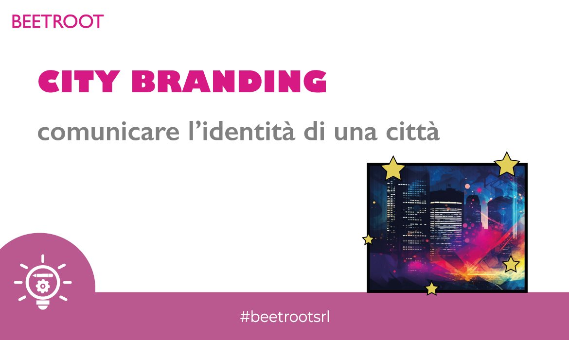 City Branding | Comunicare l’identità di una città