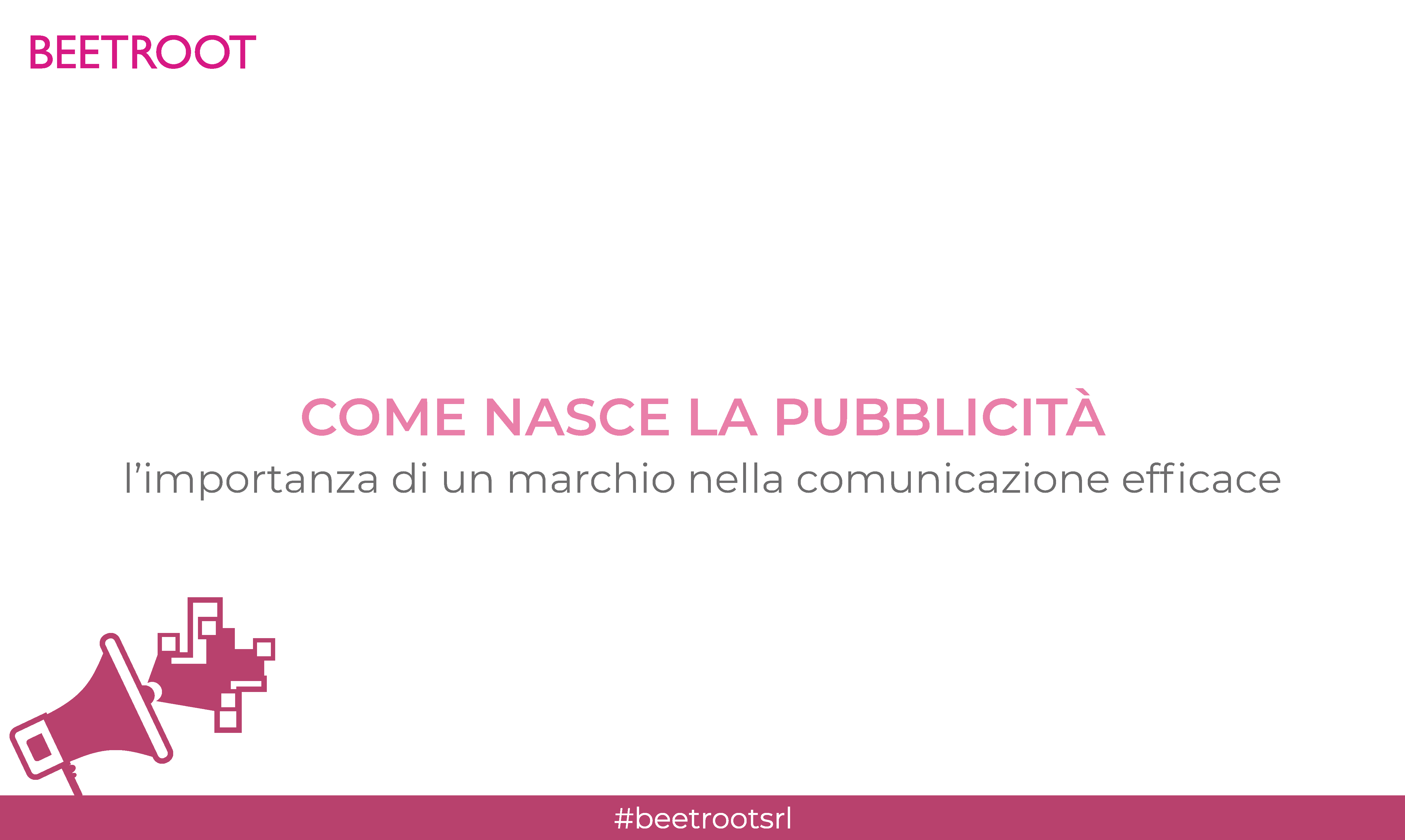 Come nasce la pubblicità | L’importanza di un marchio nella comunicazione efficace