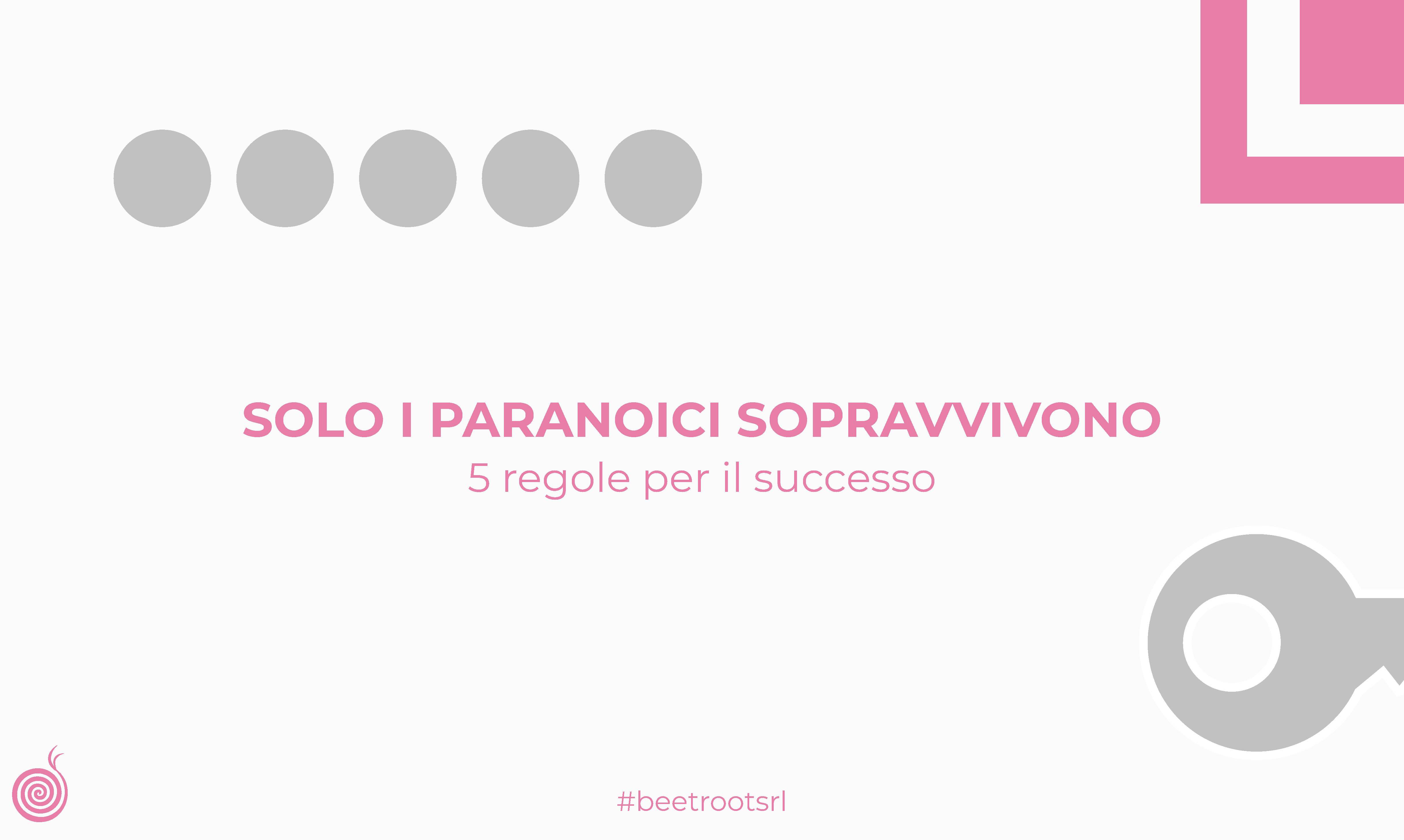 Solo i paranoici sopravvivono | 5 regole per il successo