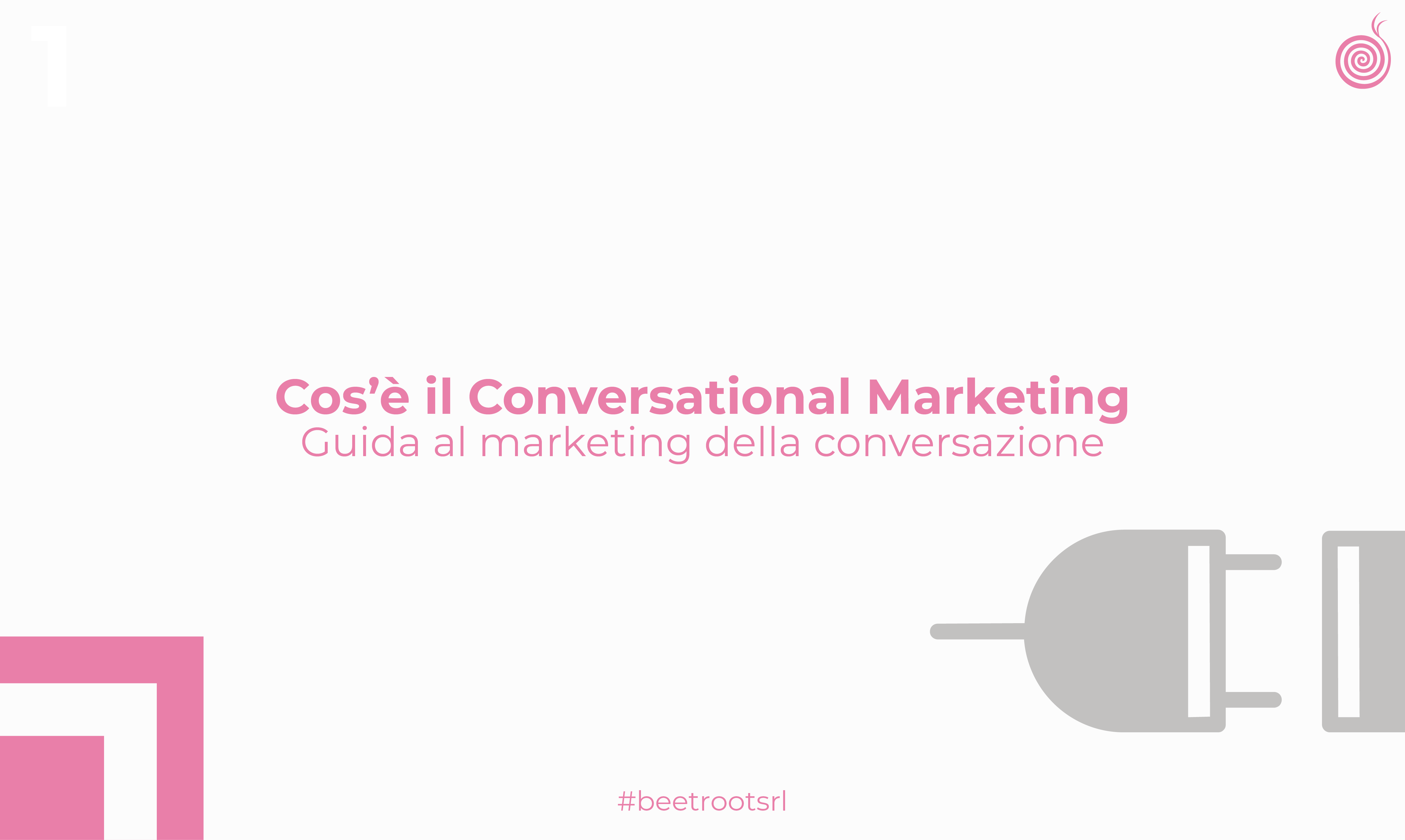 Cos’è il Conversational Marketing | Guida al marketing della conversazione | Beetroot srl