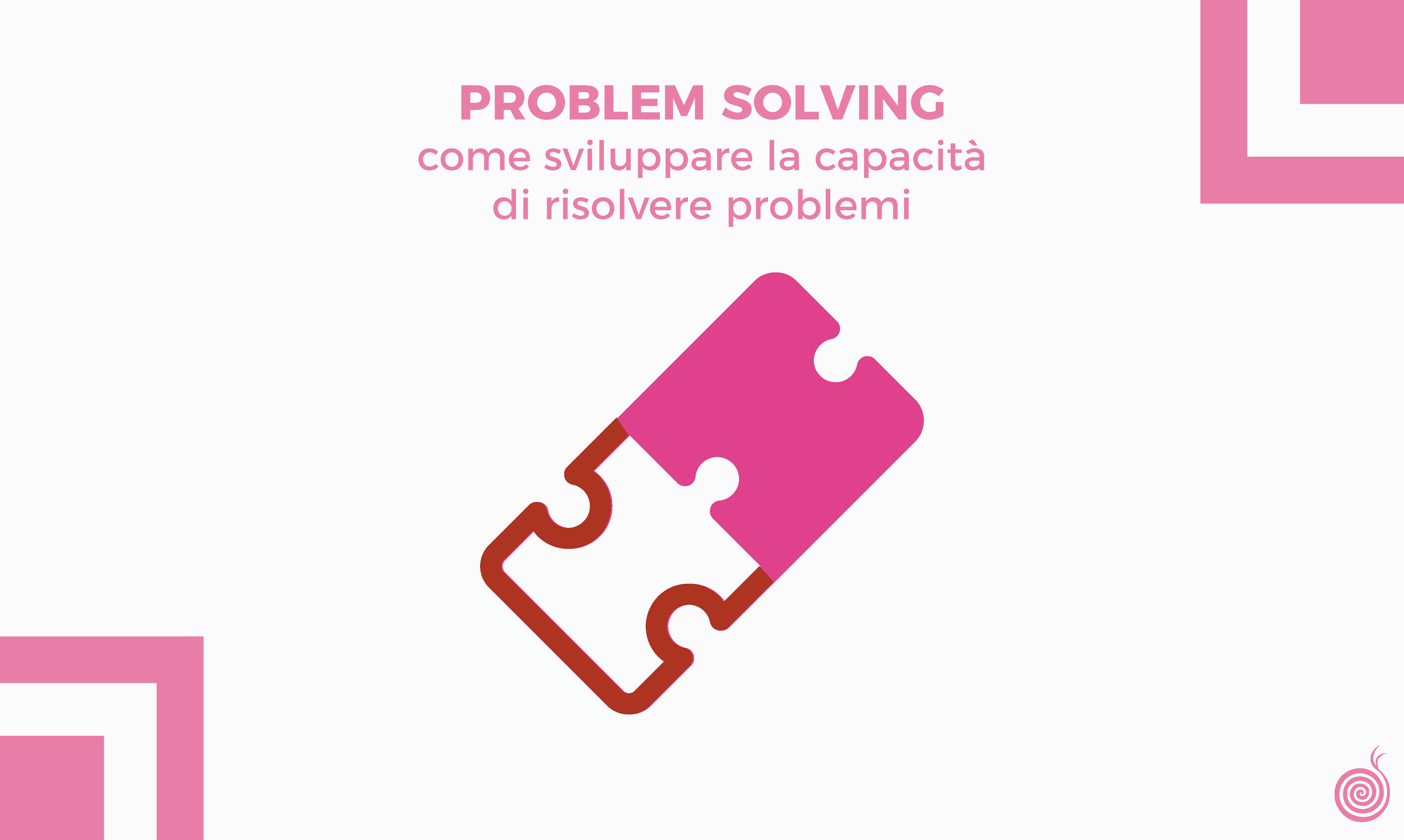Problem solving: come sviluppare la capacità di risolvere problemi - Beetroot srl