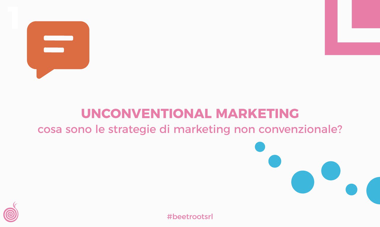 Unconventional Marketing: cosa sono le strategie di marketing non convenzionale? - Beetroot srl